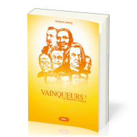 VAINQUEURS !, 120 TEMOINS DE L'EVANGILE