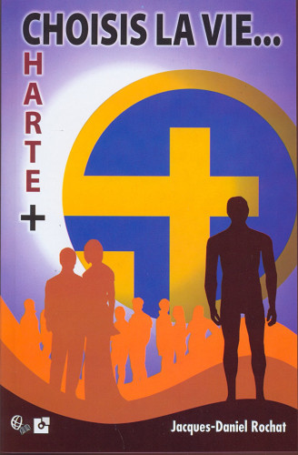 CHOISIS LA VIE