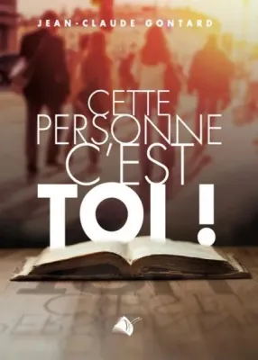 CETTE PERSONNE C'EST TOI !