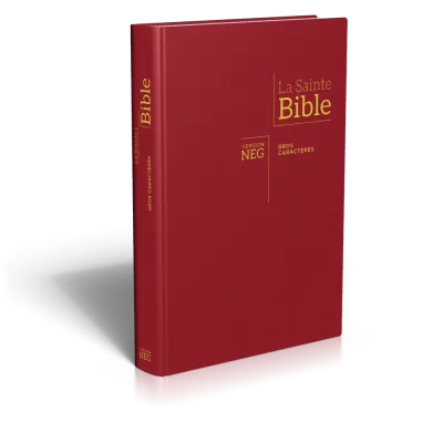 BIBLE NEG, GROS CARACTERES, COUVERTURE RIGIDE, BORDEAUX