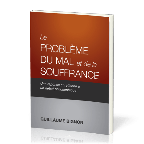 PROBLEME DU MAL ET DE LA SOUFFRANCE (LE)