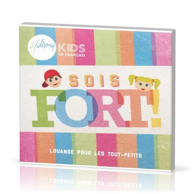 SOIS FORT!