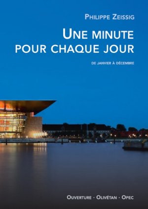 UNE MINUTE POUR CHAQUE JOUR - DE JANVIER A DECEMBRE