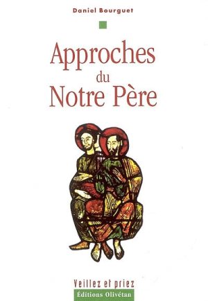 Approches du Notre Père