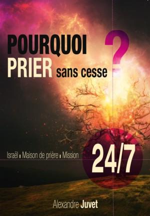 POURQUOI PRIER SANS CESSE ?