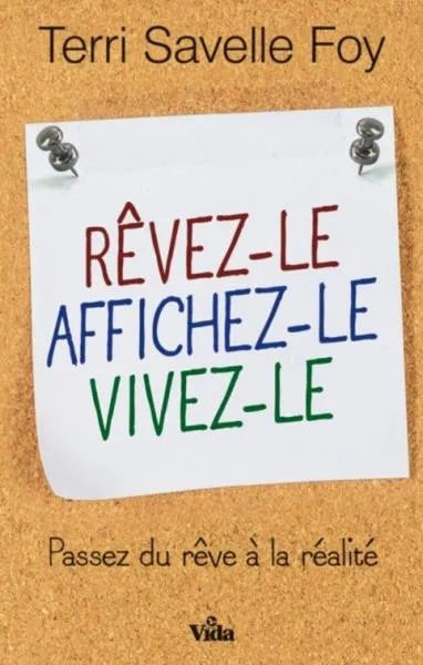 REVEZ-LE AFFICHEZ-LE VIVEZ-LE - PASSEZ DU REVE A LA REALITE