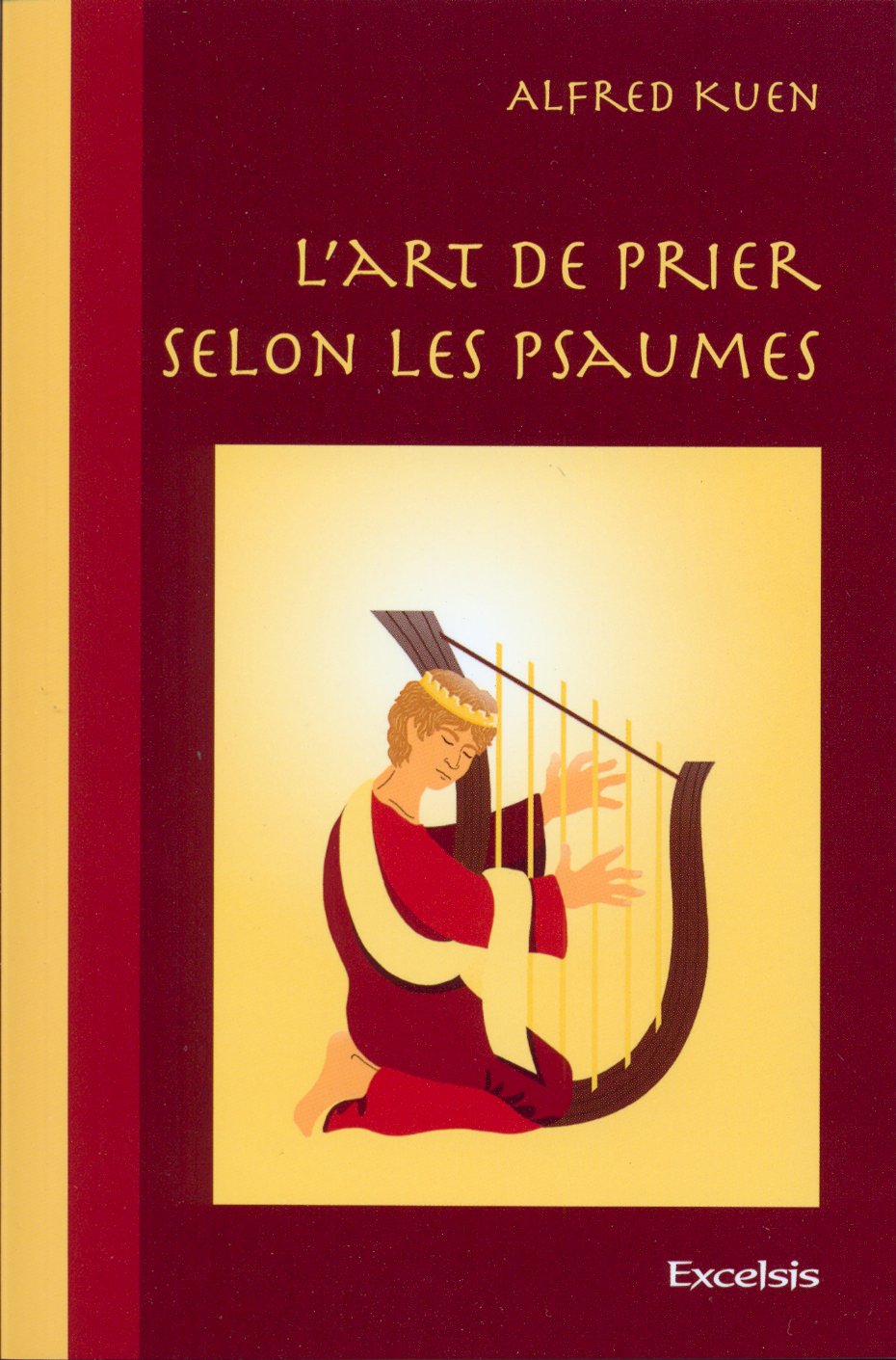 ART DE PRIER SELON LES PSAUMES (L')