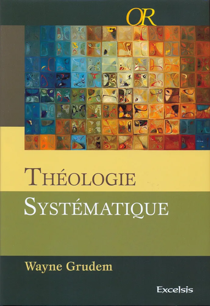 THEOLOGIE SYSTEMATIQUE