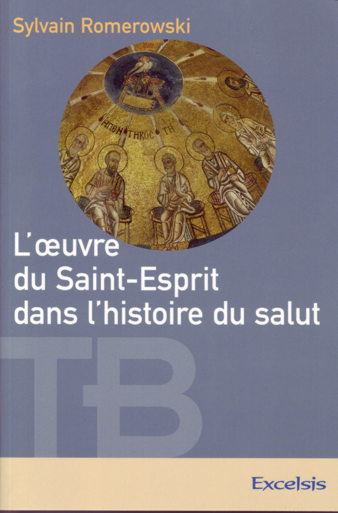 OEUVRE DU SAINT-ESPRIT DANS L'HISTOIRE DU SALUT (L')