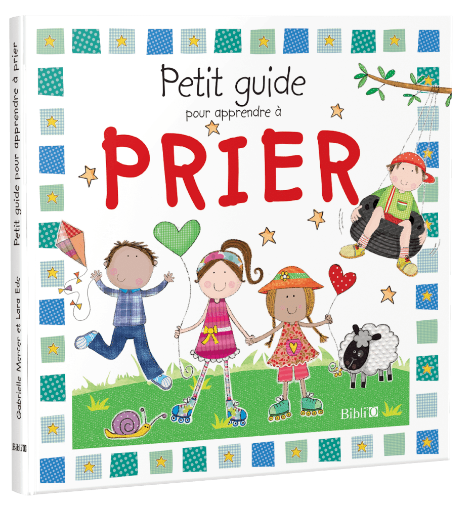 Petit guide pour apprendre à PRIER