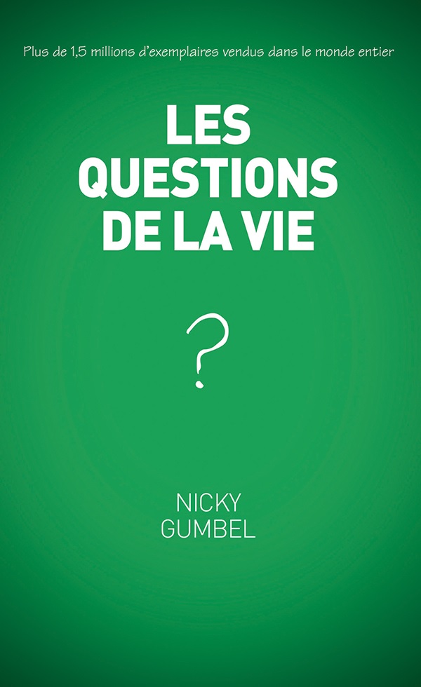 QUESTIONS DE LA VIE (LES) - NOUVELLE EDITION