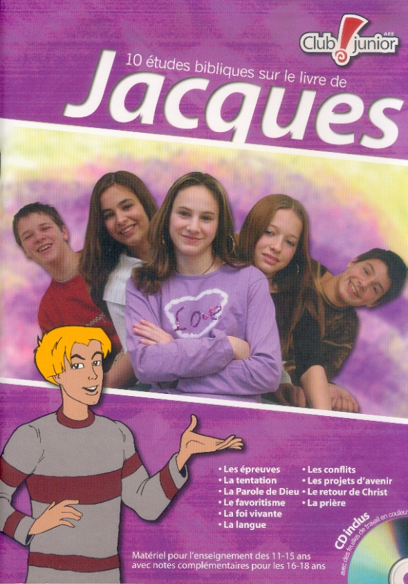 JACQUES 10 ETUDES BIBLIQUES - MATERIEL POUR LES 11-15 ANS ET 16-18 ANS