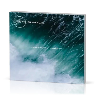 CIEUX OUVERTS - FLEUVE DE VIE