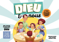 Dieu et nous - C'est chouette comme tout ! - Un guide de prière pour toute la famille