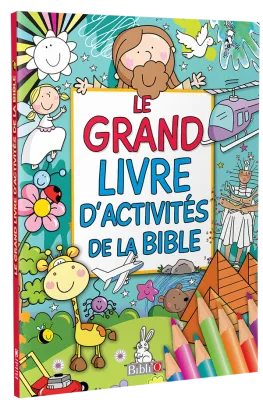 Grand livre d'activités de la Bible (Le)