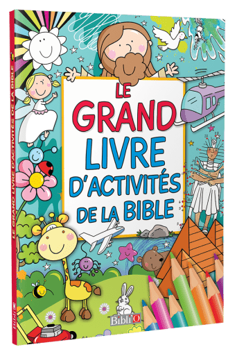 Grand livre d'activités de la Bible (Le)