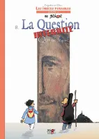 Question interdite (La) - Qui est Jésus ? BD - Tome 8 - Les Indices Pensables
