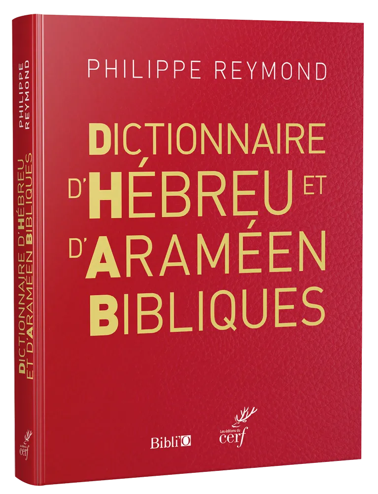 Dictionnaire d'Hébreu et d'Araméen Bibliques - nouvelle édition