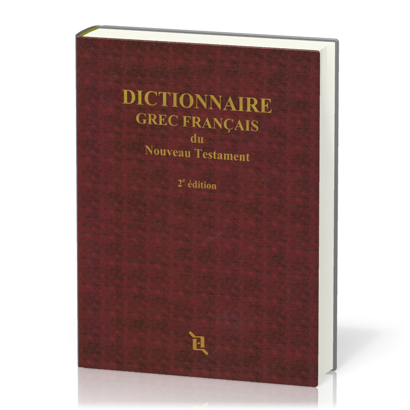 Dictionnaire grec - français du Nouveau Testament - 2ème édition