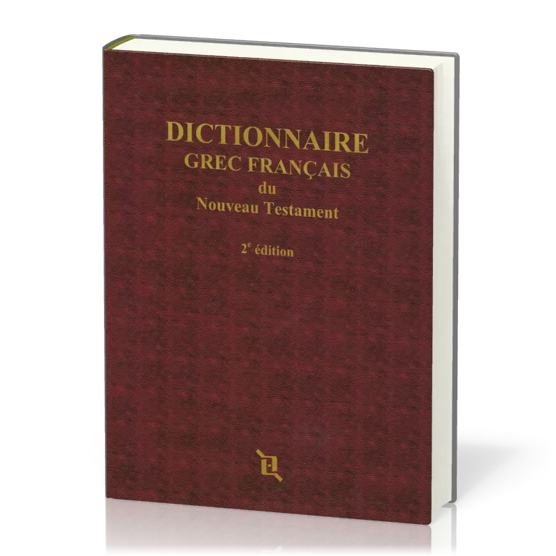 Dictionnaire grec - français du Nouveau Testament - 2ème édition