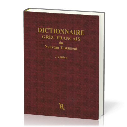 Dictionnaire grec - français du Nouveau Testament - 2ème édition