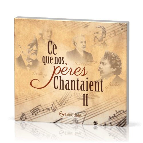 Ce que nos pères chantaient CD - Vol. 2 - Cantiques de la réforme et du réveil