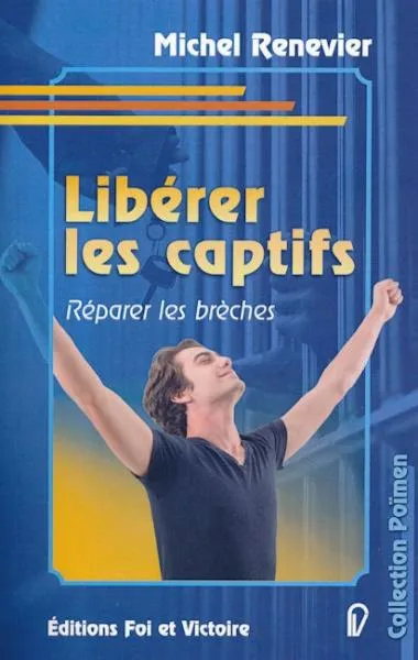 Libérer les captifs - Réparer les brèches