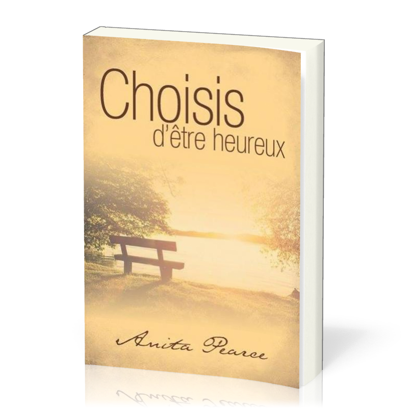 Chsoisis d'être heureux