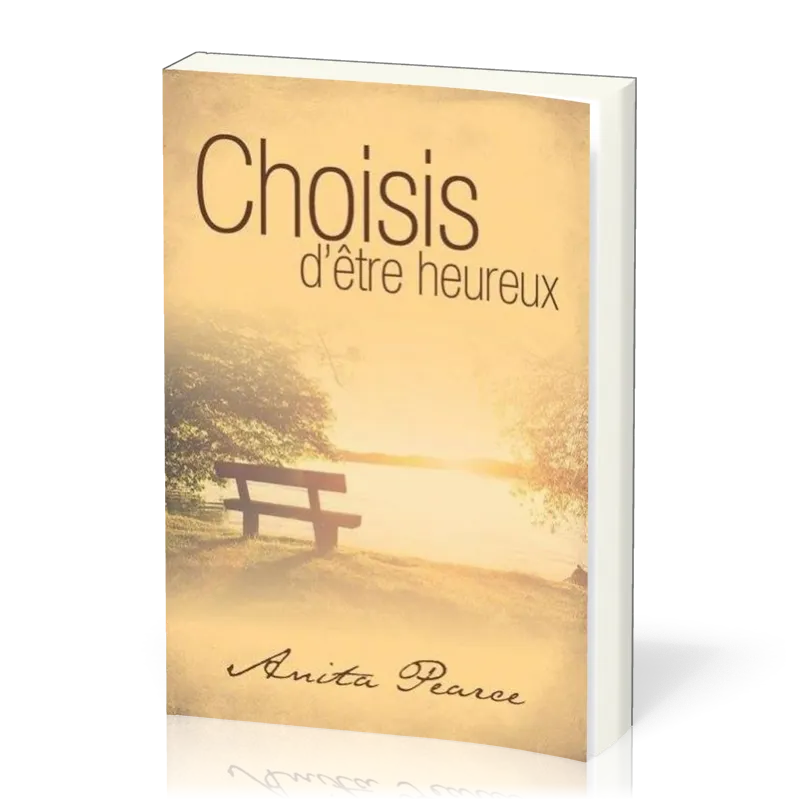 Chsoisis d'être heureux