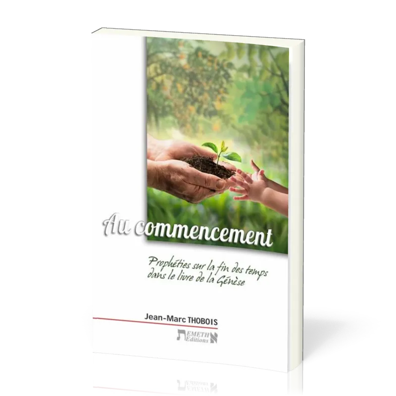 Au commencement - prophéties sur la fin de temps dans le livre de la Génèse