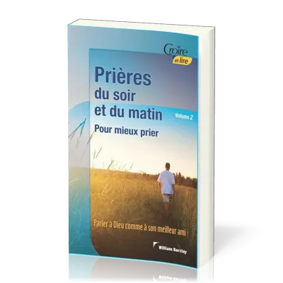 PRIERES DU SOIR ET DU MATIN VOL. 2  N. 28 - POUR MIEUX PRIER
