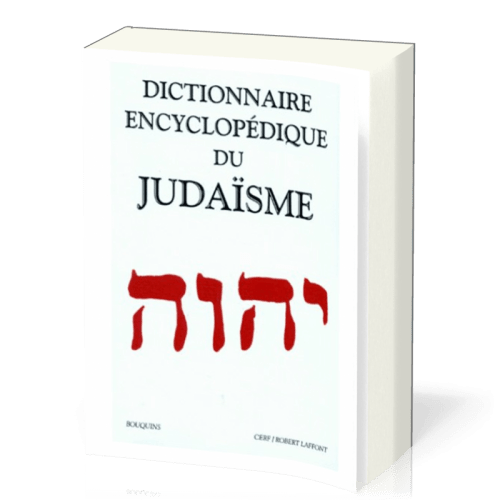 Dictionnaire Encyclopédique du Judaïsme