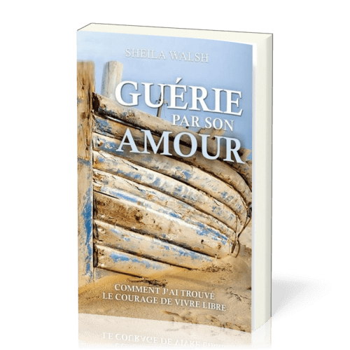 Guérie par son amour