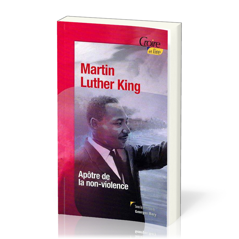 MARTIN LUTHER KING No 11 - APOTRE DE LA NON VIOLENCE