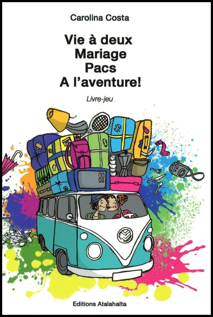 VIE A DEUX, MARIAGE, PACS, A L'AVENTURE ! - LIVRE-JEU