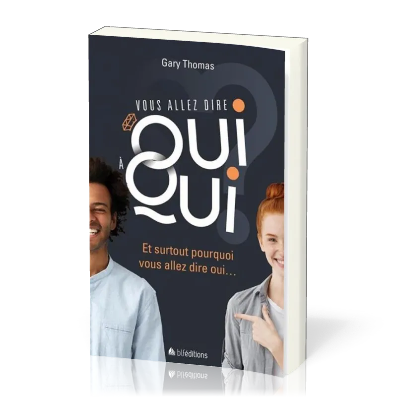 Vous allez dire oui à qui ? - Et surtout pourquoi vous allez dire oui...