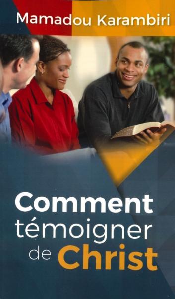 Comment témoigner de Christ