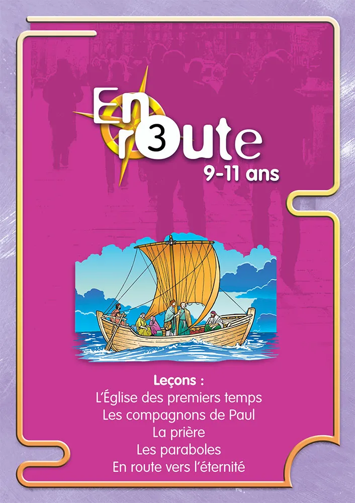 EN ROUTE 3 EGLISE PREMIERS TEMPS, COMPAGNONS DE PAUL, PRIERE