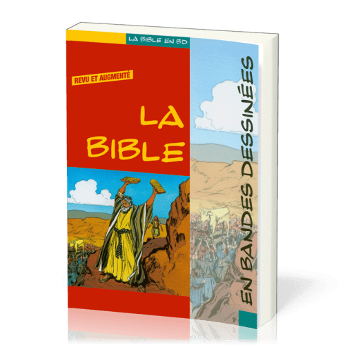 BIBLE EN BANDES DESSINÉES, ÉDITION REVUE ET AUGMENTÉE (LA)