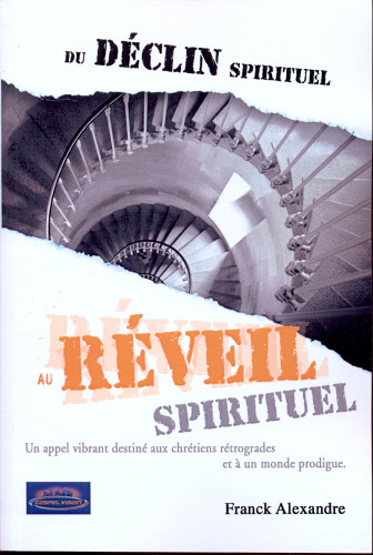 DU DECLIN SPIRITUEL AU REVEIL SPIRITUEL