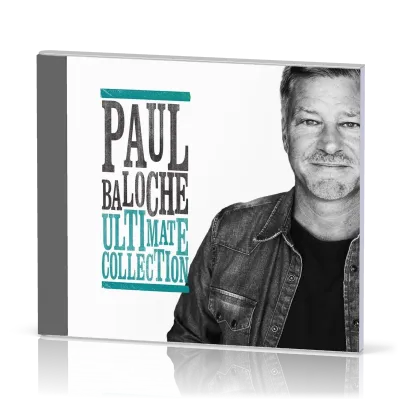 Ultimate collection Paul Baloche (CD 2018)