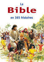 BIBLE EN 365 HISTOIRES (LA)