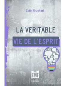 VERITABLE VIE DE L'ESPRIT (LA)