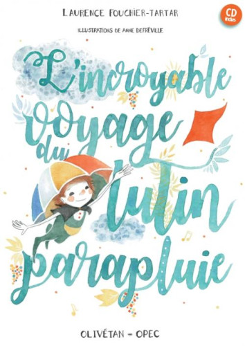 INCROYABLE VOYAGE DU LUTIN PARAPLUIE (L'), LIVRE + CD