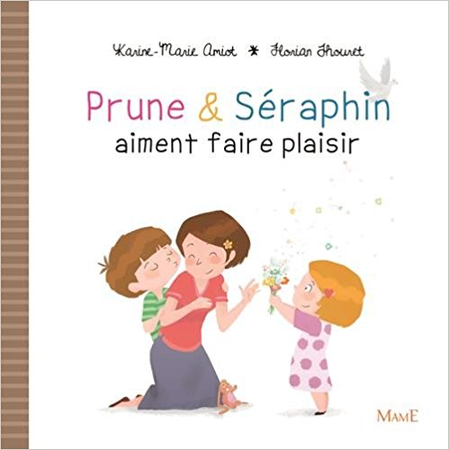 PRUNE ET SERAPHIN AIMENT FAIRE PLAISIR