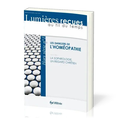 Dangers de l’homéopathie (Les) - La sophrologie, un regard chrétien