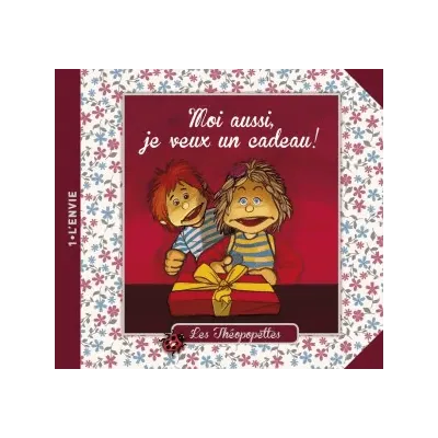 MOI AUSSI JE VEUX UN CADEAU