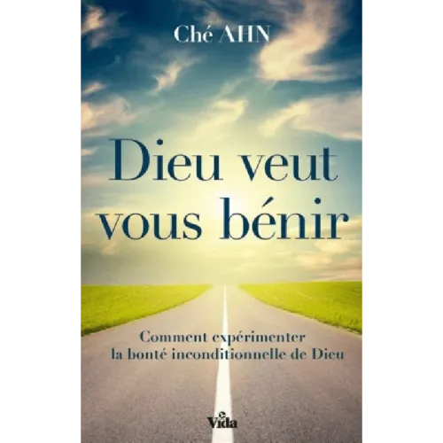 DIEU VEUT VOUS BENIR