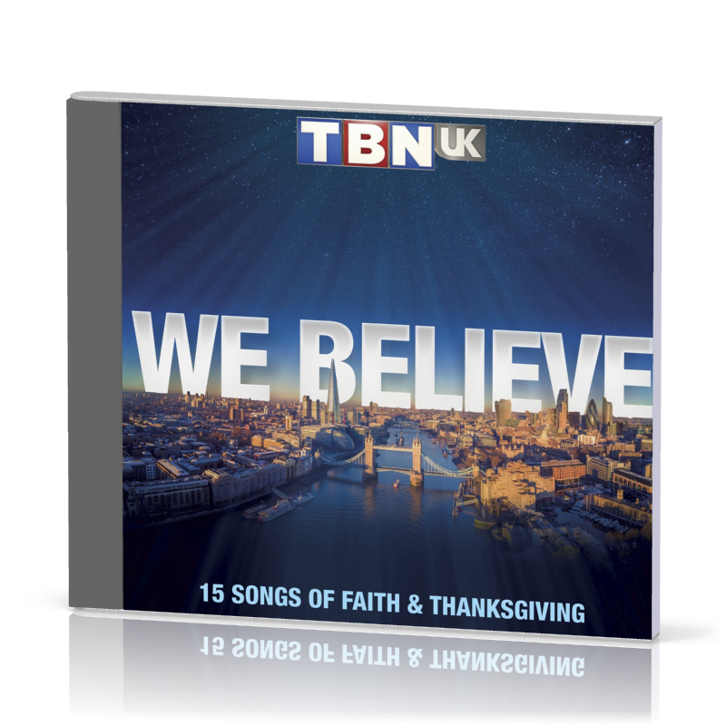 We believe - 15 songs of Faith & Thanksgiving  CD (2018)
