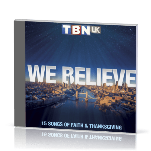 We believe - 15 songs of Faith & Thanksgiving  CD (2018)